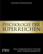 book Psychologie der Superreichen: das verborgene Wissen der Vermögenselite