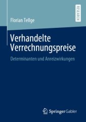 book Verhandelte Verrechnungspreise: Determinanten und Anreizwirkungen