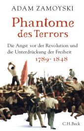 book Phantome des Terrors: Die Angst vor der Revolution und die Unterdrueckung der Freiheit