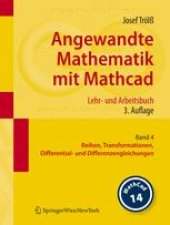 book Angewandte Mathematik mit Mathcad Lehr- und Arbeitsbuch: Band 4: Reihen, Transformationen, Differential- und Differenzengleichungen