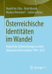 book Österreichische Identitäten im Wandel: Empirische Untersuchungen zu ihrer diskursiven Konstruktion 1995-2015