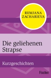 book Die geliehenen Strapse Kurzgeschichten