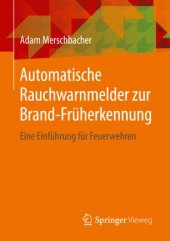 book Automatische Rauchwarnmelder zur Brand-Früherkennung: Eine Einführung für Feuerwehren