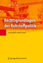 book Rechtsgrundlagen der Rohstoffpolitik: Ausgewählte Länder Europas