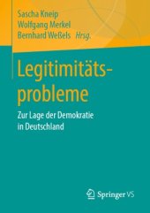 book Legitimitätsprobleme: Zur Lage der Demokratie in Deutschland