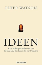 book Ideen Eine Kulturgeschichte von der Entdeckung des Feuers bis zur Moderne