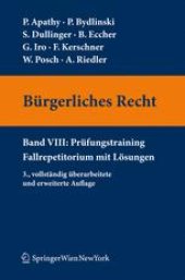 book Bürgerliches Recht: Band VIII Prüfungstraining Fallrepetitorium mit Lösungen