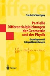 book Partielle Differentialgleichungen der Geometrie und der Physik: Grundlagen und Integraldarstellungen