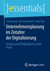 book Unternehmensplanung im Zeitalter der Digitalisierung: Ansätze und Erfolgsfaktoren in der Praxis