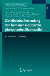 book Die klinische Anwendung von humanen induzierten pluripotenten Stammzellen: Ein Stakeholder-Sammelband