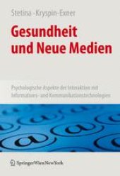 book Gesundheit und Neue Medien: Psychologische Aspekte der Interaktion mit Informations- und Kommunikationstechnologien