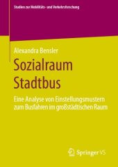 book Sozialraum Stadtbus: Eine Analyse von Einstellungsmustern zum Busfahren im großstädtischen Raum