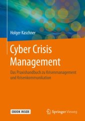 book Cyber Crisis Management: Das Praxishandbuch zu Krisenmanagement und Krisenkommunikation