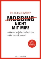 book Mobbing - nicht mit mir! Warum es jeden treffen kann - Wie man sich wehrt - Mit Cybermobbing