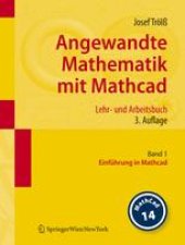 book Angewandte Mathematik mit Mathcad Lehr- und Arbeitsbuch: Band 1 Einführung in Mathcad