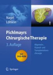 book Pichlmayrs Chirurgische Therapie: Allgemein-, Viszeral- und Transplantationschirurgie