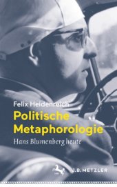 book Politische Metaphorologie: Hans Blumenberg heute