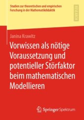 book Vorwissen als nötige Voraussetzung und potentieller Störfaktor beim mathematischen Modellieren