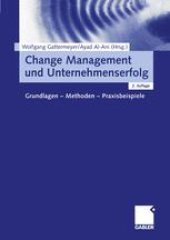 book Change Management und Unternehmenserfolg: Grundlagen — Methoden — Praxisbeispiele