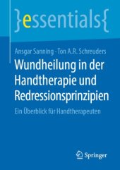 book Wundheilung in der Handtherapie und Redressionsprinzipien: Ein Überblick für Handtherapeuten