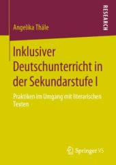 book Inklusiver Deutschunterricht in der Sekundarstufe I: Praktiken im Umgang mit literarischen Texten