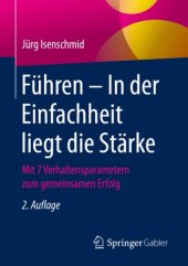 book Führen – In der Einfachheit liegt die Stärke: Mit 7 Verhaltensparametern zum gemeinsamen Erfolg