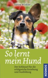 book So lernt mein Hund Der Schlüssel für die erfolgreiche Erziehung und Ausbildung