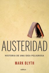 book Austeridad Historia de una idea peligrosa