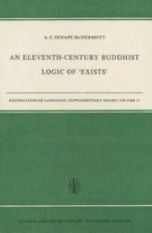 book An Eleventh-Century Buddhist Logic of ‘Exists’: Ratnakīrti’s Kṣaṇabhaṅgasiddhiḥ Vyatirekātmikā