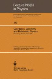 book Gravitation, Geometry and Relativistic Physics: Proceedings of the “Journées Relativistes” Held at Aussois, France, May 2–5,1984