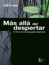 book Mas alla del despertar: El final de la busqueda espiritual