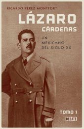 book Lázaro Cárdenas: un mexicano del siglo XX