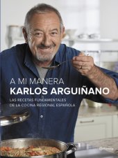 book A mi manera: las recetas fundamentales de la cocina regional española