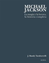 book Michael Jackson: la magia y la locura, la historia completa