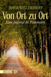 book Von Ort zu Ort Eine Jugend in Pommern