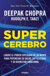 book Supercerebro: libere el poder explosivo de su mente para potenciar su salud, su felicidad y su bienestar emocional