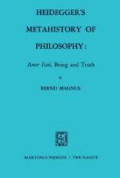 book Heidegger’s Metahistory of Philosophy: Amor Fati, Being and Truth