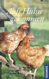 book Aufs Huhn gekommen