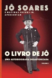 book O livro de Jô: Vol. 1: Uma autobiografia desautorizada