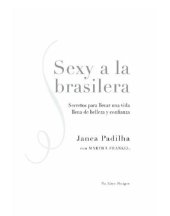 book Sexy a la brasilera: secretos para vivir una vida llena de belleza y confianza