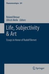 book Life, Subjectivity & Art: Essays in Honor of Rudolf Bernet