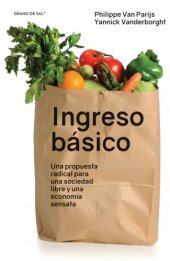 book Ingreso básico: una propuesta radical para una sociedad libre y una economía sensata