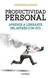 book Productividad personal: Aprende a liberarte del estrés con GTD