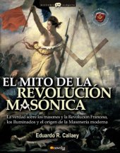 book El mito de la revolución masónica