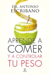 book Aprende a comer y a controlar tu peso