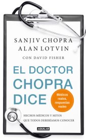 book El doctor Chopra dice: hechos médicos y mitos que todos deberíamos conocer