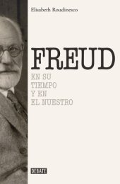 book Sigmund Freud: En su tiempo y el nuestro