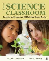 book Your science classroom: becoming an elementary/middle school science teacher