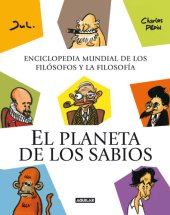 book El planeta de los sabios. Enciclopedia mundial de los filósofos y la filosofía