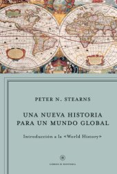 book Una nueva historia para un mundo global: introducción a la ''world history''